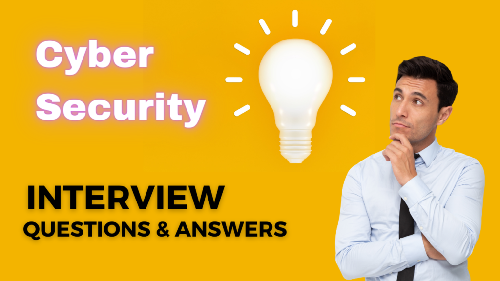 cyber security interview questions: step by step and answers