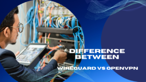 difference between wireguard vs OpenVPN